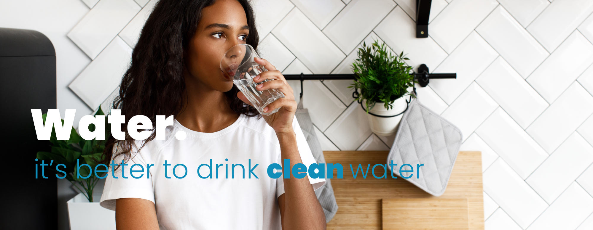 it is better to drink clean water