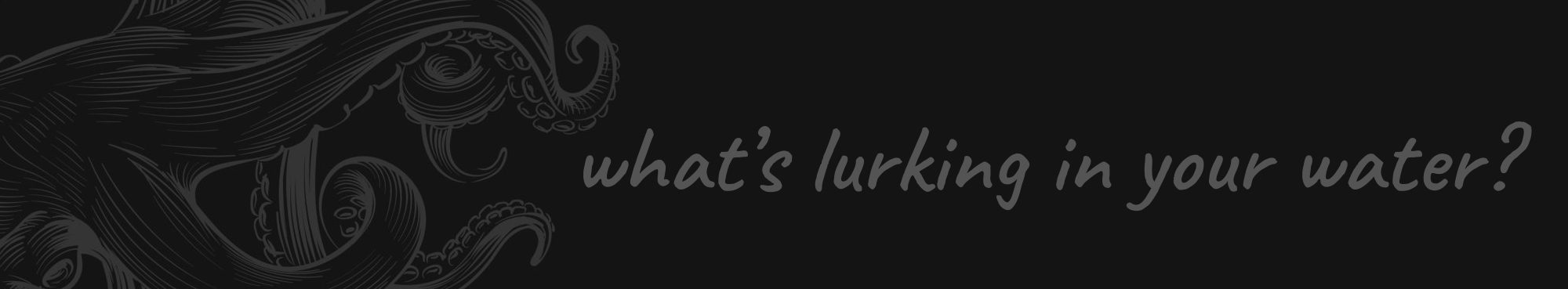 whats lurking in your water black